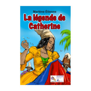 LA LEGENDE DE CATHERINE..