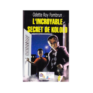 L'INCROYABLE SECRET KOLOLO..