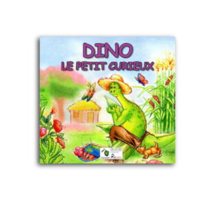 DINO, LE PETIT CURIEUX..