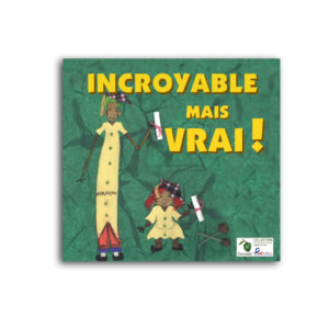 INCROYABLE MAIS VRAI..