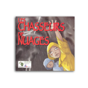 LES CHASSEURS DE NUAGE..