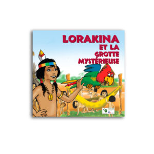 LORAKINA ET LA GROTTE MYS..