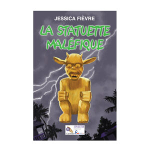 LA STATUETTE MALEFIQUE..