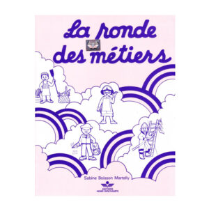 LA RONDE DES METIERS