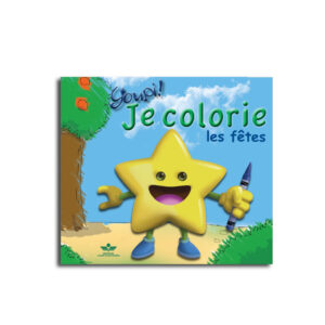 YOUPI! JE COLORIE 4- LES FETES..
