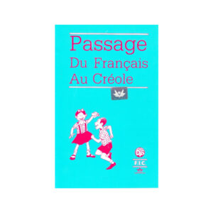 PASSAGE DU FRANCAIS AU CREOLE