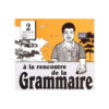 A LA RENCONTRE DE LA GRAM 2 4eme/Pqt..