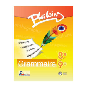 GRAMMAIRE 8EME ET 9EME PLUS LOIN